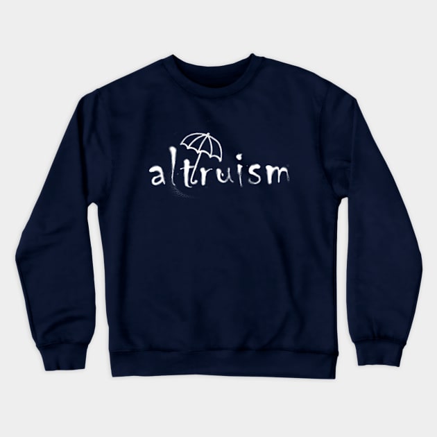 altruism   White  airbrush Crewneck Sweatshirt by JNAA